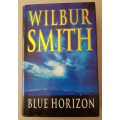 Blue Horizon - Wilbur Smith (Thriller) Follows on Monsoon.