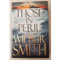 Those in Peril - Wilbur Smith (Thriller)