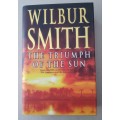 Triumph of the Sun - Wilbur Smith (Thriller)