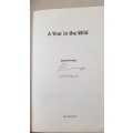 A Year in the Wild  James Hendry. A riotous Novel - signed by Author.