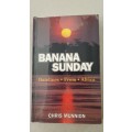 Banana Sunday  Chris Munnion. Datelines from Africa.