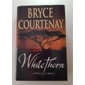 White Thorn  Bryce Courtney