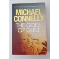 The Gods of Guilt  Michael Connelly