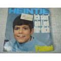 HEINTJE PIC SINGLE AND 3 SINGLES SEE LISTING FOR TITLES AND PICTURES-  4 SEVEN SINGLES - M