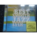 THE BEST SMOOTH JAZZ EVER - VOLUME 1 - 2 CD JAZZ COLLECTION  - SEE ARTISTS IN LISTING -  DOUBLE CD