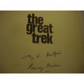 THE GREAT TREK - BY T.V. BULPIN- HARD COVER- 74 PAGES - SIGNED BY AUTHOR