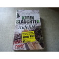 KARIN SLAUGHTER - "INDELIBLE"  SMALL SOFT COVER