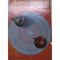 COATS SEWING GROUP #941 AZORES CROCHET - 10 SPARKLING DESIGNS FROM THE SUNSHINE ISLES - 32 A5 PAGES