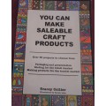 YOU CAN MAKE SALEABLE CRAFT PRODUCTS-OVER 50 PROJECTS TO CHOOSE FROM-TRACY COLLIER-112 A SOFT COVER