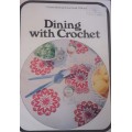 COATS GROUP BOOK #1172 DINING WITH CROCHET - 32 PAGE A5 SIZE BOOK