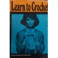 COATS BOOK NO. 1065 - LEARN TO CROCHET -WITH INSTRUCTIONS FOR LEFT HANDERS - 48 PAGE BOOK