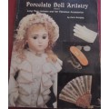 PORCELAIN DOLL ARTISTRY - VOLUME 1 BY KARIN BUTTIGIEG - 84 PAGES SOFT COVER