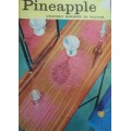 COATS #659-  PINEAPPLE CROCHET DESIGNS IN COLOUR-24 PAGE A4 BOOK