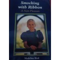 SMOCKING WITH RIBBON - MADELINE BIRD - 96 PAGE SOFTCOVER BOOK