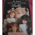 THE WORLD`S MOST BEAUTIFUL DOLLS -164 PAGE A4 HARD COVER WITH DUST JACKET