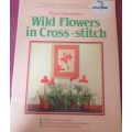 WILD FLOWERS IN CROSS STITCH BY ROZA OBERHOLSTER - 36 PAGES SOFT COVER