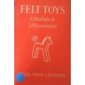 "FELT TOYS" E.MOCHRIE & I.P. ROSEAMAN -48  PAGESOFT COVER WITH PULLOUT PATTERNS