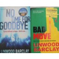 LINWOOD BARCLAY - BAD MOVE & NO TIME FOR GOODBYE - ONE PRICE FOR BOTH TITLES