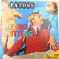 PATONS LIVING KNITTING FOR 1969 16 PAGE BOOKLET WITH PATTERNS