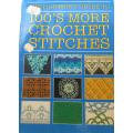 THE HARMONY GUIDE TO 100`S MORE CROCHET STITCHES - 100 PAGES SOFT COVER BOOK