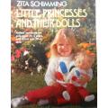LITTLE PRINCESSES & THEIR DOLLS-GIRLS 1 1/2 - 4 YEARS+DOLLS 40/50-CM ZITA SCHIMMING-64 PG SOFT COVER