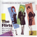 Flirts - Blondes, Brunettes and Redheads CD Import Rare