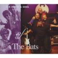 Bats - Heart Soul of Double CD