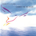 Chris De Burgh - Spark To a Flame (Very Best of) CD Import