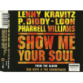Lenny Kravitz and P. Diddy and Loon - Pharrell Williams - Show Me Your Soul Maxi CD Single Import