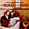 Mama`s and the Papa`s - If You Can Believe Your Eyes and Ears CD Import