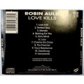 Robin Auld - Love Kills CD Rare
