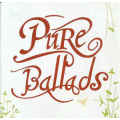 Various - Pure Ballads CD