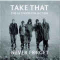 Take That - Ultimate Collection - Never Forget CD Import