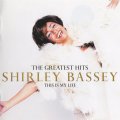 Shirley Bassey - Greatest Hits (This Is My Life) CD Import