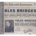 Bles Bridges - Die Bekroonde Kunstenaars CD