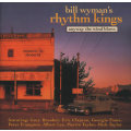 Bill Wyman`s Rhythm Kings - Anyway the Wind Blows CD Import