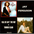 Jay Ferguson - Real Life /Thunder Island + Terms Conditions/White Noise 4x Albums on 2x CD`s Import