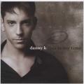 Danny K - This Is My Time CD