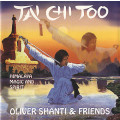 Oliver Shanti and Friends - Tai Chi Too - Himalaya, Magic and Spirit CD Import
