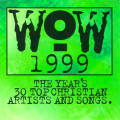 Various - WOW 1999 (Year`s 30 Top Christian Artists and Songs.) Double CD Import