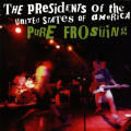 Presidents of the United States of America - Pure Frosting CD Import