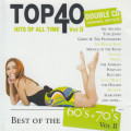 Various - Top 40 Hits of All Time - Best of the 60`s + 70`s: Vol I + II Double CDs Set