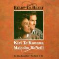 Kiri Te Kanawa and Malcolm McNeill and Heart To Heart CD Import