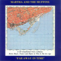 Martha & the Muffins - Far Away In Time CD Import
