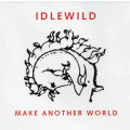 Idlewild - Make Another World CD Import
