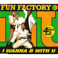 Fun Factory - I Wanna B With U Maxi CD Single Import