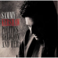 Sammy Kershaw - Politics Religion & Her CD Import