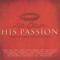 Various - The Christ - His Passion (Remembering the Sacrifice) CD Import
