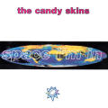 Candy Skins - Space I`m In CD Import