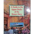 Vintage : A Guide To the Upper Decks of the Queen Mary Mini Booklet